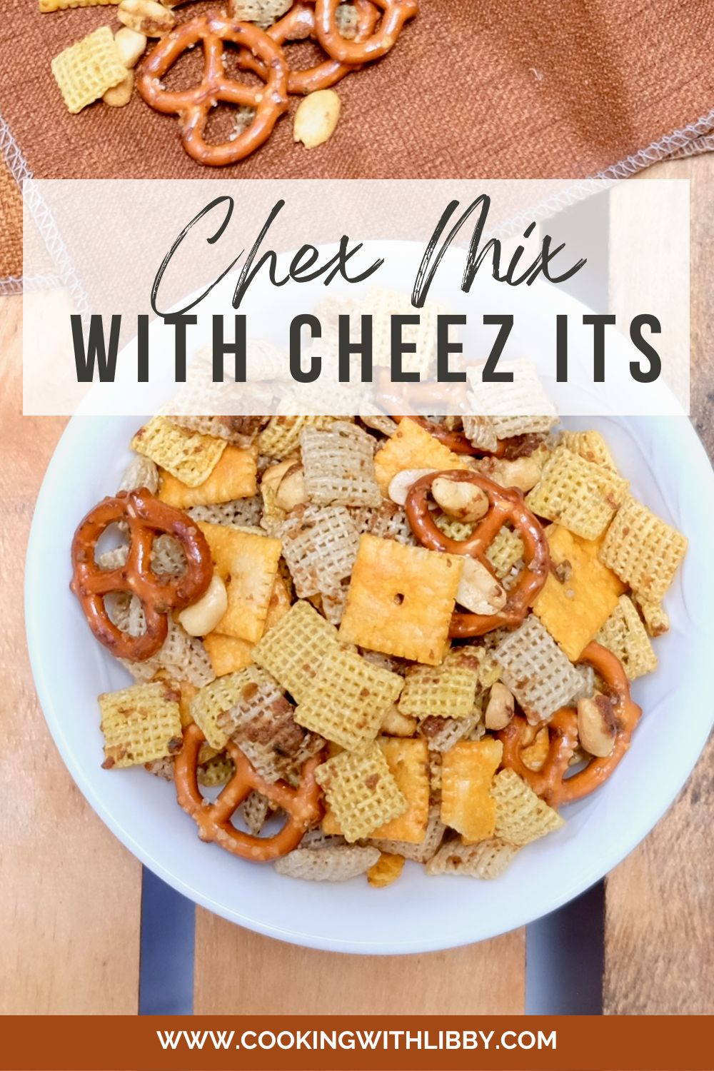 Chex Mix Recipe With Cheez Its Cooking With Libby