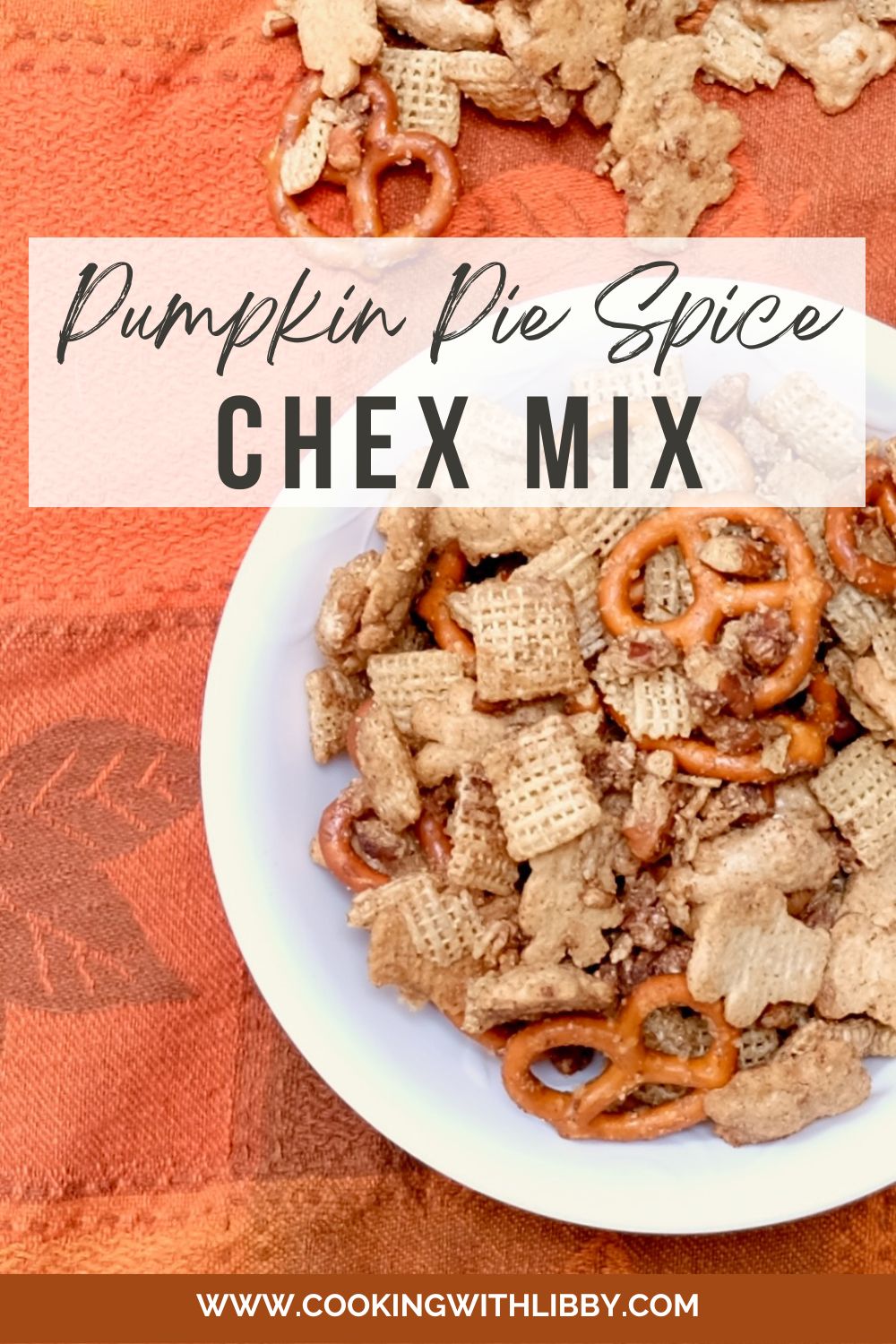 Pumpkin Pie Spice Chex Mix Cooking With Libby